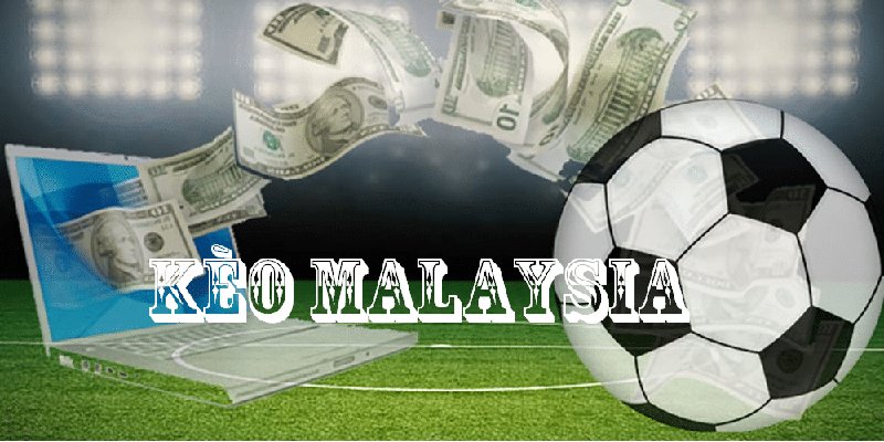 Luật chơi kèo Malaysia