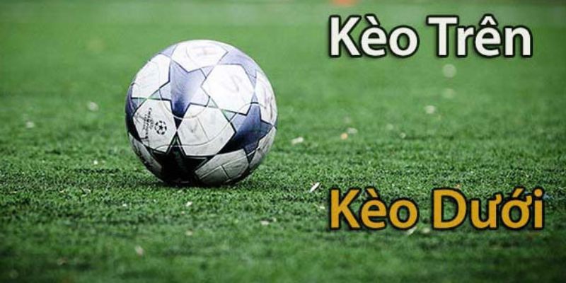 Kèo dưới là gì?