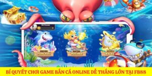 Bí quyết chơi game bắn cá online