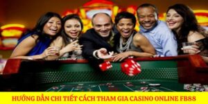 Cách tham gia casino online FB88