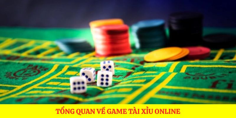 Tổng quan về game tài xỉu online