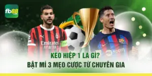 Kèo Hiệp 1 Là Gì? Bật Mí 3 Mẹo Cược Từ Chuyên Gia