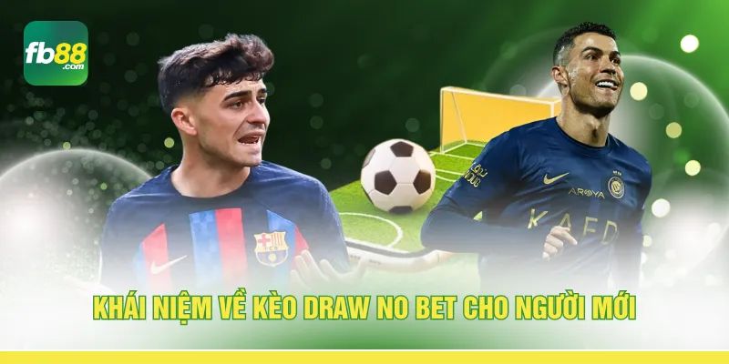 Khái niệm về kèo Draw No Bet cho người mới