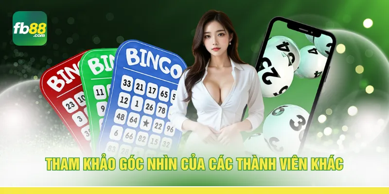 Tham khảo góc nhìn của các thành viên khác