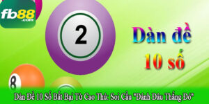 dàn đề 10 số bất bại từ cao thủ