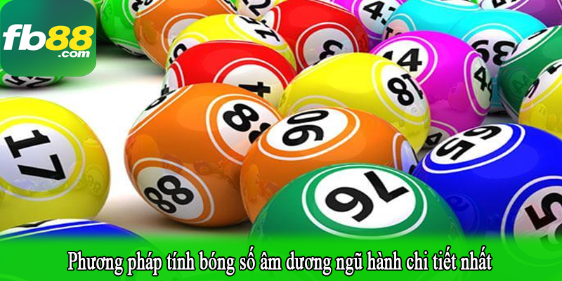 Phương pháp tính bóng số âm dương ngũ hành chi tiết nhất