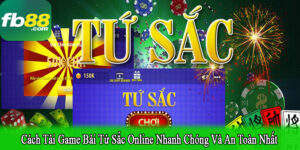 cách tải game bài tứ sắc online