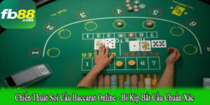 chiến thuật soi cầu Baccarat online