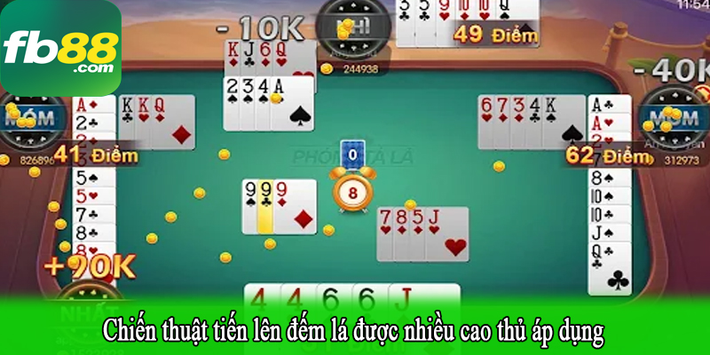 Chiến thuật tiến lên đếm lá được nhiều cao thủ áp dụng