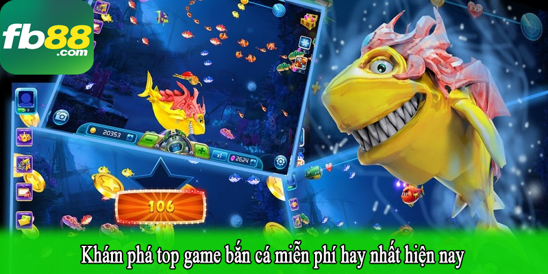 Khám phá top game bắn cá miễn phí hay nhất hiện nay