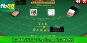 luật rút lá bài thứ 3 trong baccarat