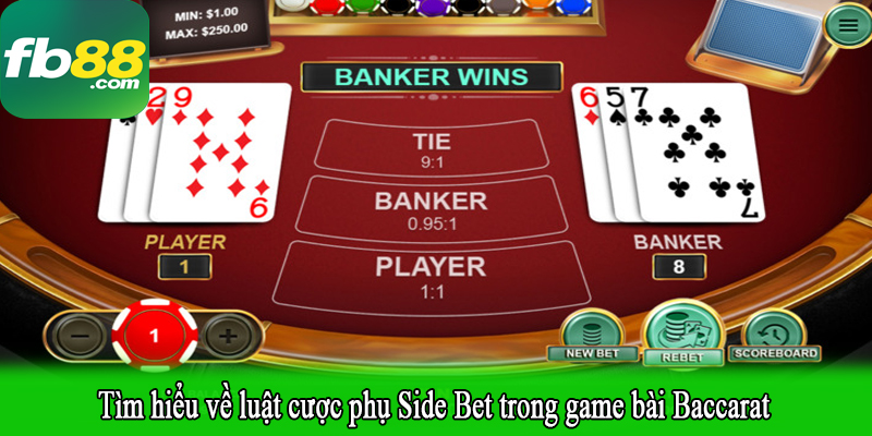 Tìm hiểu về luật cược phụ Side Bet trong game bài Baccarat